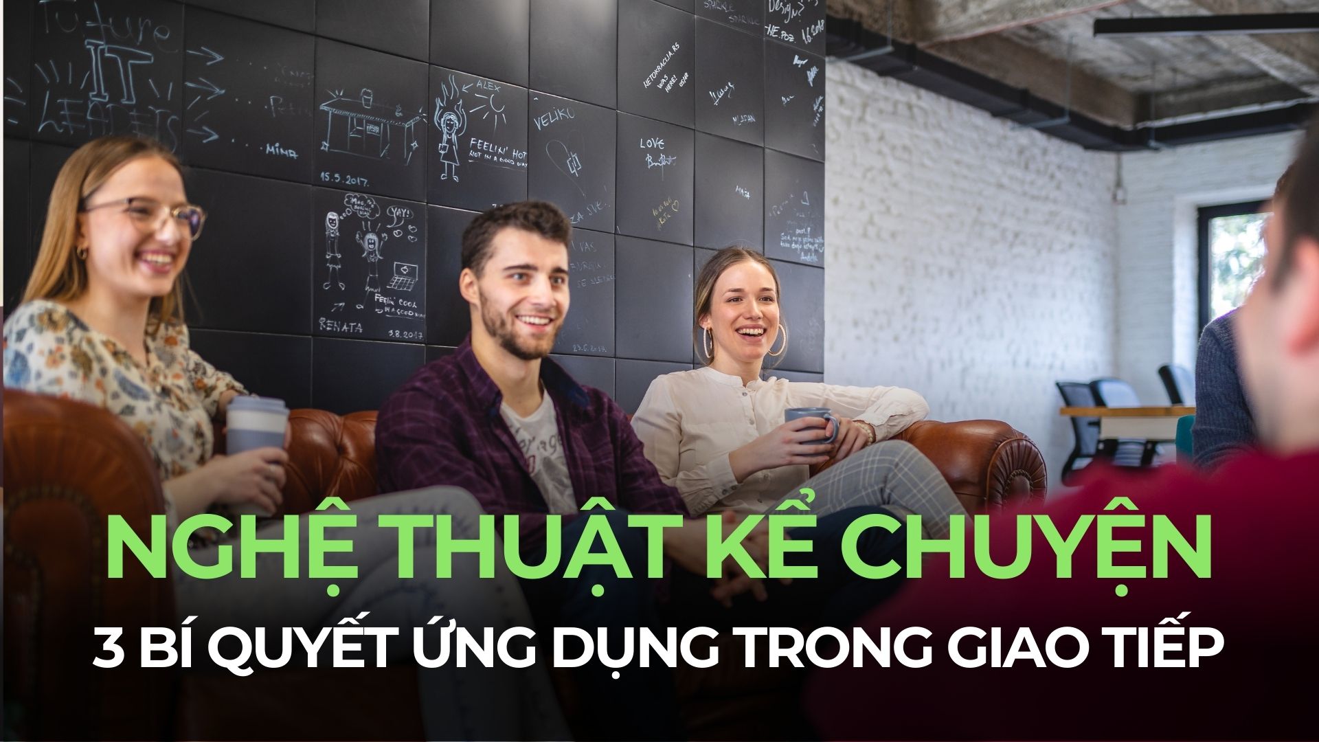 Storytelling – 3 bí quyết thành thạo nghệ thuật kể chuyện trong giao tiếp